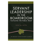 Servant Leadership In the Boardroom