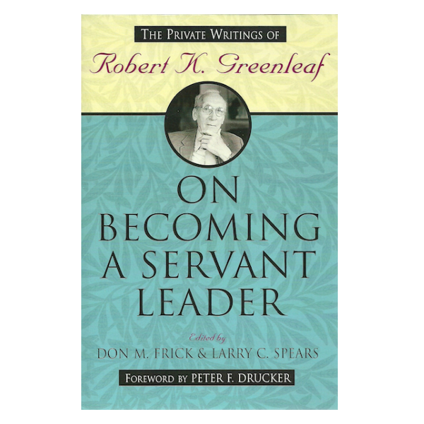 The power of servant-leadership essays