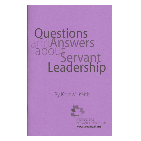 Questions & Answers About Servant Leadership
