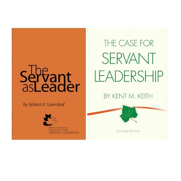 The Servant As Leader & The Case for Servant Leadership