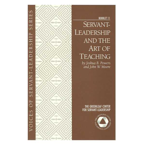 Voices Booklet 11: Servant Leadership and the Art of Teaching